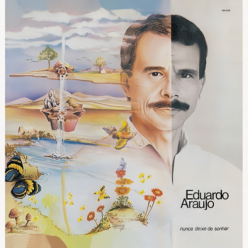Cd Eduardo Araujo - Nunca Deixe De Sonhar (1985) Lacrado