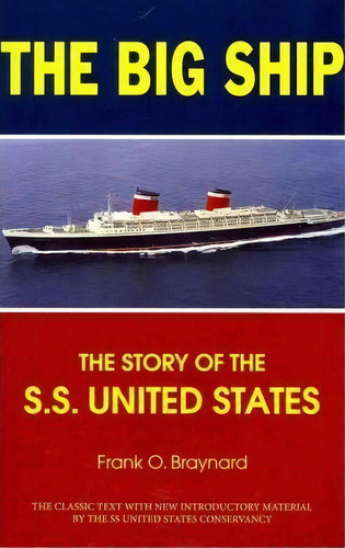 The Big Ship, De Frank O Braynard. Editorial Turner, Tapa Blanda En Inglés