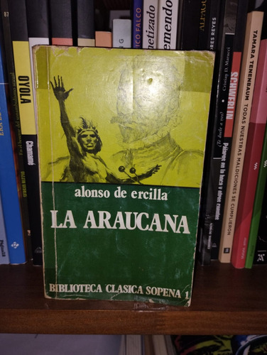 La Araucana - Alonso De Ercilla