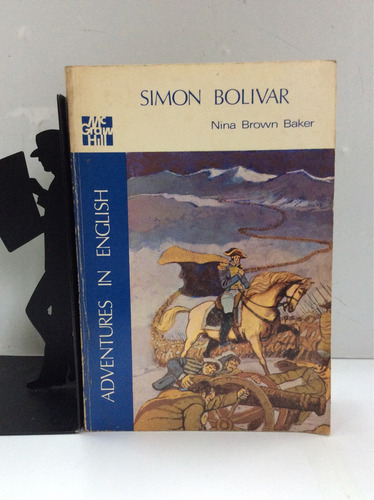 Simón Bolivar, Nina Brown Baker, Aventuras En Inglés