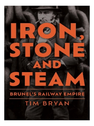 Iron, Stone And Steam - Tim Bryan. Eb05