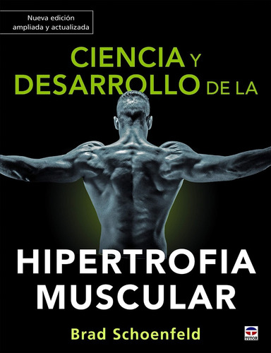 Libro Ciencia Y Desarrollo De La Hipertrofia Muscular