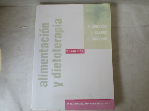 P. Cervera Y Otros, Alimentación Y Dietoterapia, 2a. Ed.,