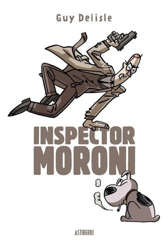 Inspector Morini Edicion Integral, Guy Delisle, Astiberri