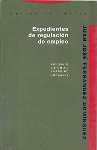 Expedientes De Regulacion De Empleo Trotta