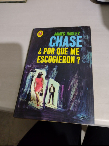 Chase Por Qué Me Escogieron James Hadley 