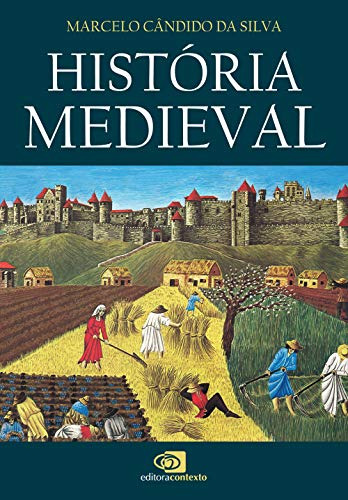 Libro História Medieval De Marcelo Candido Da Silva Contexto