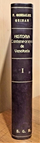 Historia Contemporánea De Venezuela. F. Gonzalez Guinan