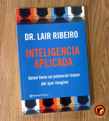 Inteligencia Aplicada - Dr Lair Ribeiro