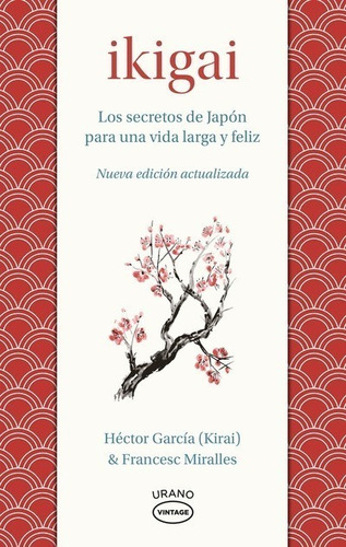 Libro Ikigai - Francesc Miralles Y Héctor García - Urano