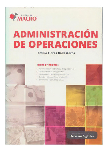 Administracion De Operaciones, De Flores Ballesteros, Emilio. Editorial Imp. Macro Peru   Macro Peru, Tapa Blanda En Español