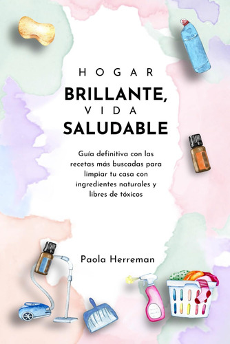 Libro: Hogar Brillante, Vida Saludable: Guía Definitiva Con 