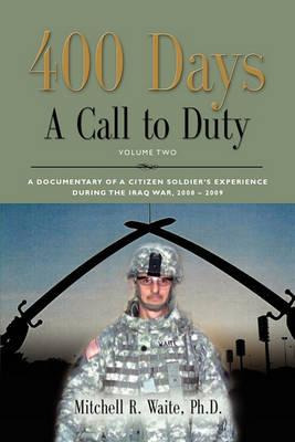 Libro 400 Days - A Call To Duty : A Documentary Of A Citi...