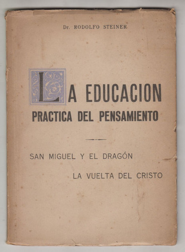 1944 Rudolf Steiner La Educacion Practica Del Pensamiento 