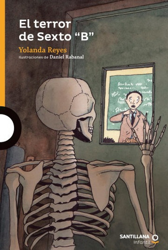 Libro El Terror De Sexto  B  - Yolanda Reyes