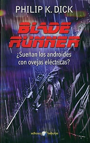 Blade Runner: ¿sueñan Los Androides Con Ovejas Eléctricas? (