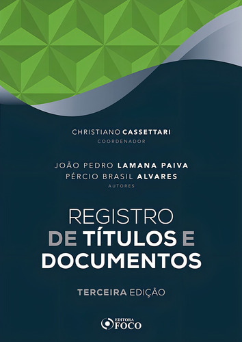 REGISTRO DE TÍTULOS E DOCUMENTOS - 3ª ED - 2020, de Cassettari, Christiano. Editorial Editora Foco Jurídico Ltda, capa mole em português, 2020