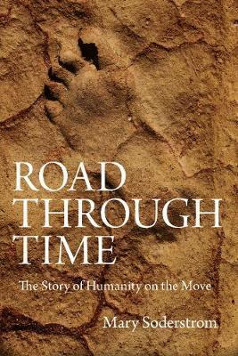 Libro Road Through Time : The Story Of Humanity On The Mo...