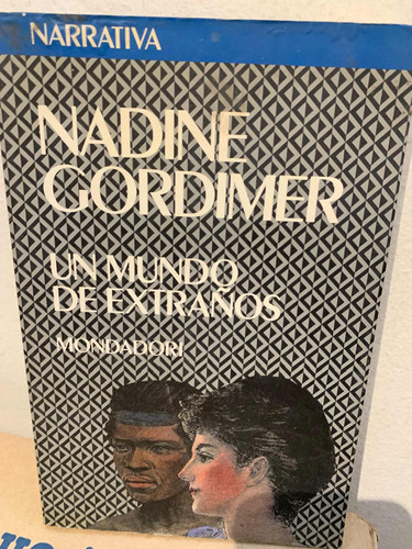 Nadine Gordimer Mundo De Extraños, Un