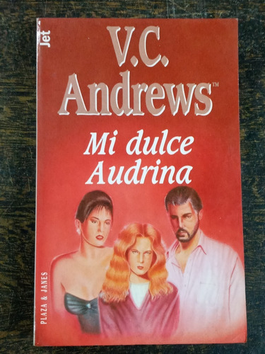 Mi Dulce Audrina * V. C. Andrews * P & J *