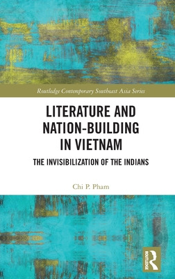 Libro Literature And Nation-building In Vietnam: The Invi...