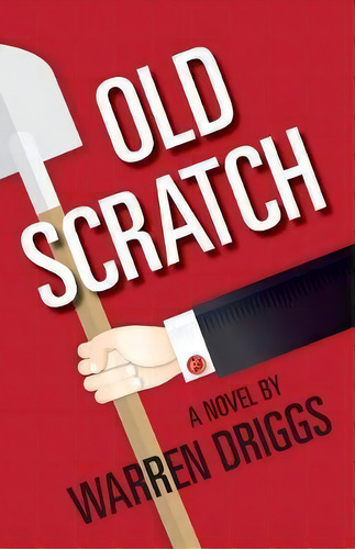 Old Scratch, De Warren Driggs. Editorial Paradise Rim Books, Tapa Blanda En Inglés