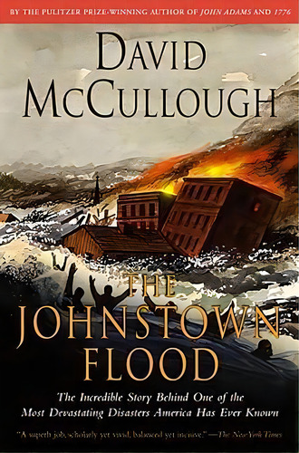 The Johnstown Flood, De David G Mccullough. Editorial Simon & Schuster, Tapa Blanda En Inglés
