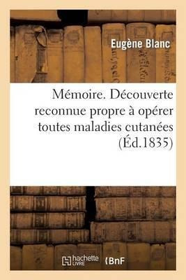 Memoire Sur Une Decouverte Reconnue Propre A Operer Toute...