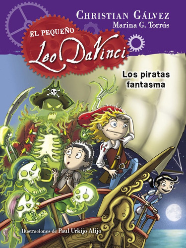 Los Piratas Fantasma (el Pequeãâ±o Leo Da Vinci 3), De Gálvez, Christian. Editorial Alfaguara, Tapa Dura En Español
