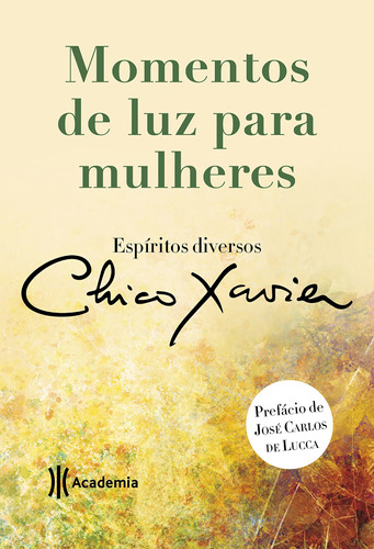 Momentos de luz para mulheres, de Xavier, Chico. Série Coleção Chico Xavier (2), vol. 2. Editora Planeta do Brasil Ltda., capa mole em português, 2018