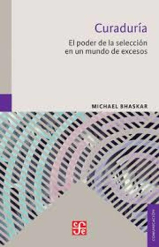 Curaduría - Michael Bhaskar