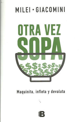 Otra Vez Sopa Maquinita Inflacion - Milei - Giacomini