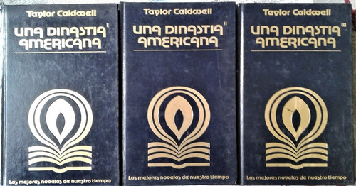 Una Dinastia Americana 3 Tomos- Taylor Caldwell - Exito 1977