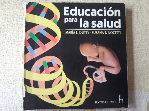 Educación Para La Salud Editoral Huemul Dutey Nocetti 