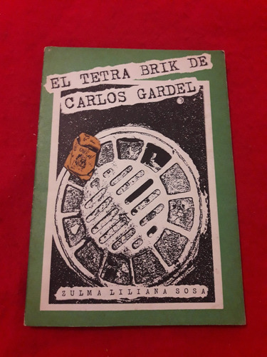 El Tetra Brik De Carlos Gardel - Zulma Sosa