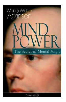 Libro Mind Power : The Secret Of Mental Magic (unabridged...