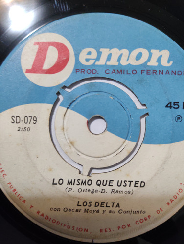 Vinilo Single De Los Delta Do Re Mi/lo Mismo Que Usted (w61