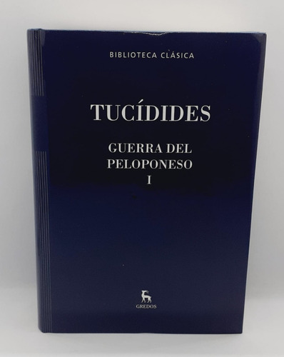 Guerra Del Peloponeso 1 - Tucidides - Gredos