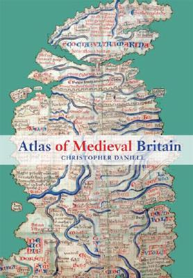 Libro Atlas Of Medieval Britain - Daniell, Christopher