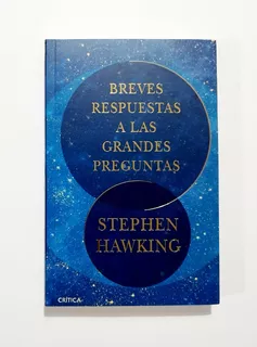 Stephen Hawking - Breves Respuestas A Las Grandes Preguntas