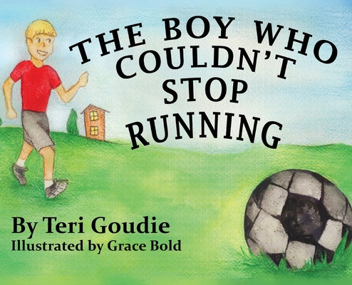 Libro The Boy Who Couldn't Stop Running - Goudie, Teri