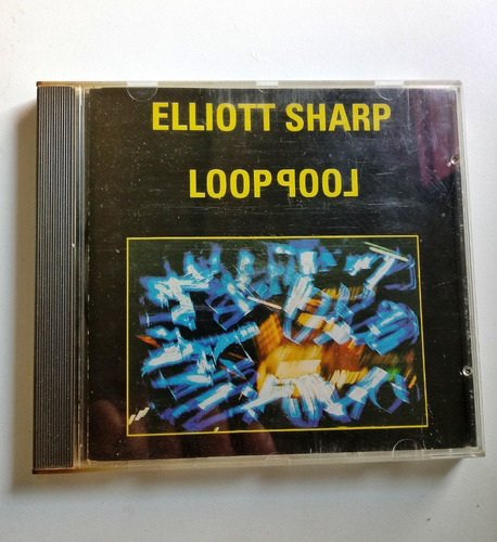 Elliott Sharp - Loop Pool 