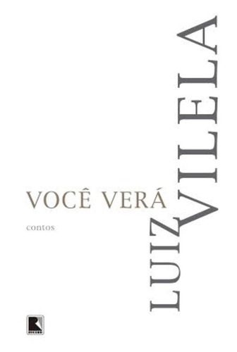 Você verá, de Vilela, Luiz. Editora Record Ltda., capa mole em português, 2013
