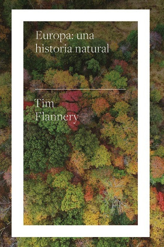Europa Una Historia Natural, De Lannery, Tim. Editorial Biblioteca Nueva, Tapa Blanda En Español, 2022