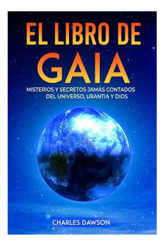 Livro: O Livro De Gaia: Mistérios E Segredos Nunca Contados