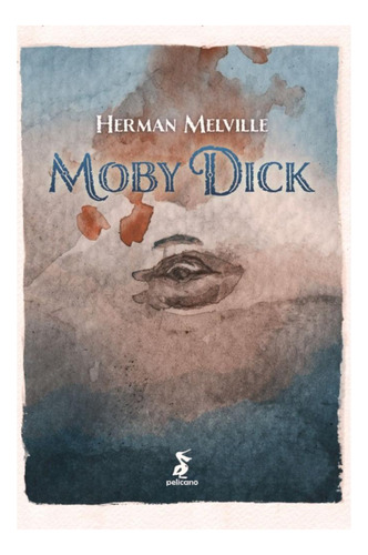 Moby Dick ( Herman Melville