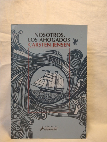 Nosotros, Los Ahogados Carsten Jensen Salamandra B 