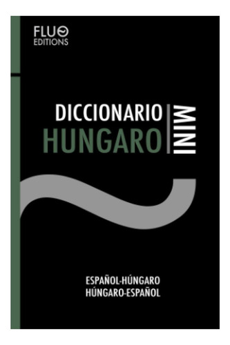 Libro Diccionario Húngaro Mini (spanish Edition)