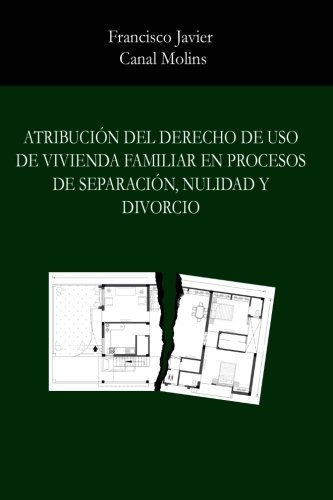 Atribucion Del Derecho De Uso De Vivienda Familiar En Proces