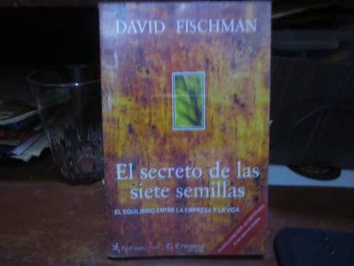 Libro El Secreto De Las Siete Semillas  De David Fischman